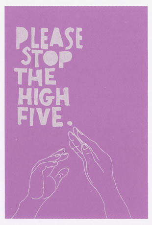 please stop the high five.