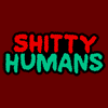 shitty humans